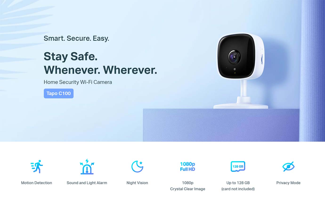 Smart. Secure. Easy.  Stay Safe. Whenever. Wherever. Home Security Wi-Fi Camera